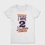You Cant Scare Me I Have Two Daughters 2, Tricou Femei