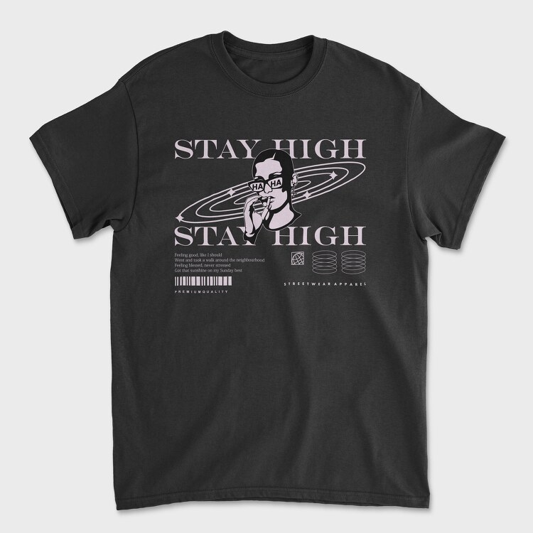 Stay High 2, Tricou Barbati (Unisex)