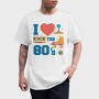 I Love the 80 S, Tricou Barbati (Unisex)