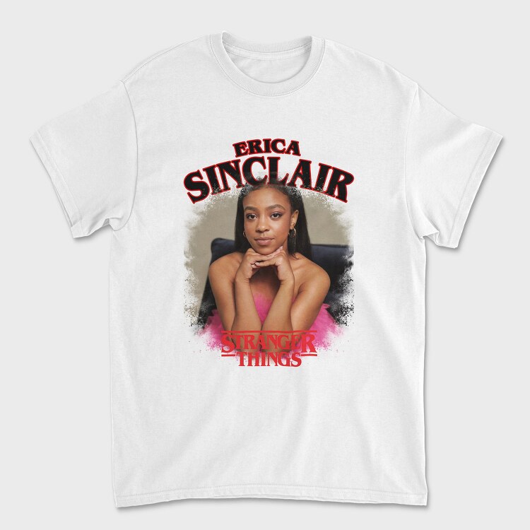 Erica Snclair Stranger Things, Tricou Barbati (Unisex)