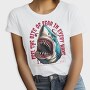 Feel the Bite of Fear in Every Wave, Tricou Femei