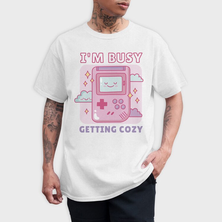 Im Busy Getting Cozy, Tricou Barbati (Unisex)