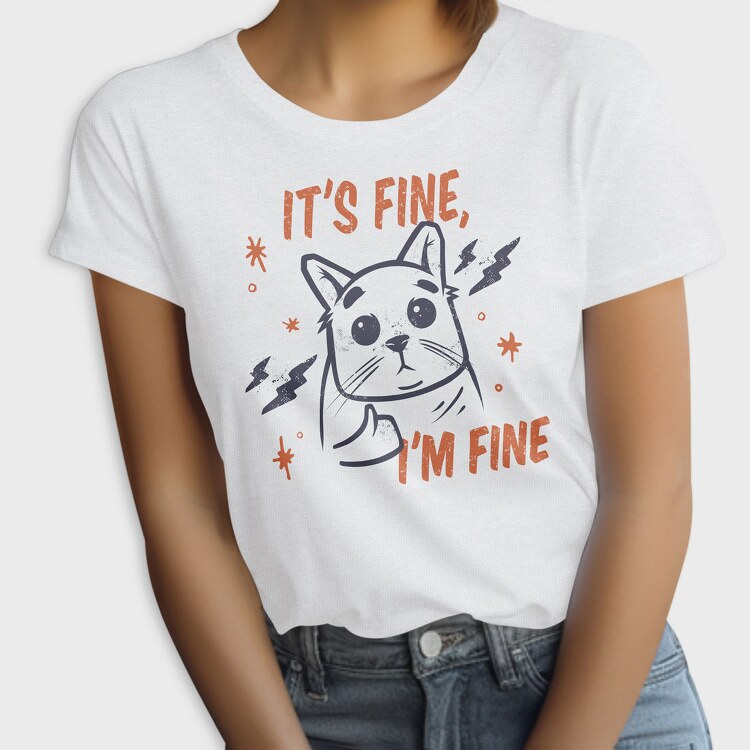 Its Fine I Am Fine, Tricou Femei