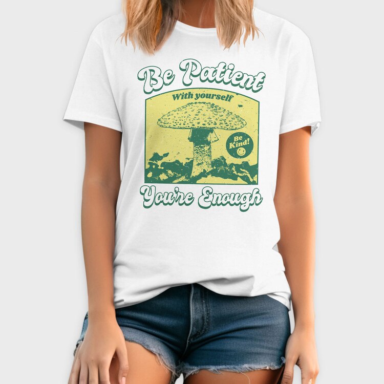 Be Patient With Yourself, Tricou Barbati (Unisex)