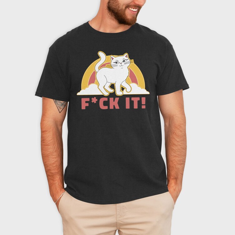 Fuck It Cat, Tricou Barbati (Unisex)