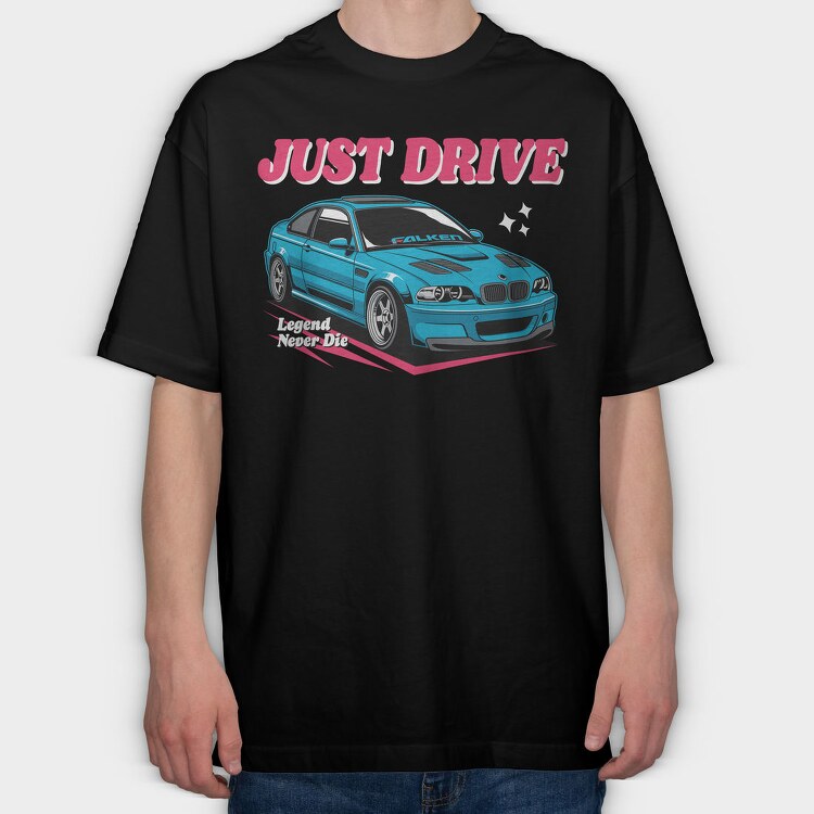 Just Drive Legend, Tricou Oversize Barbati (Unisex)