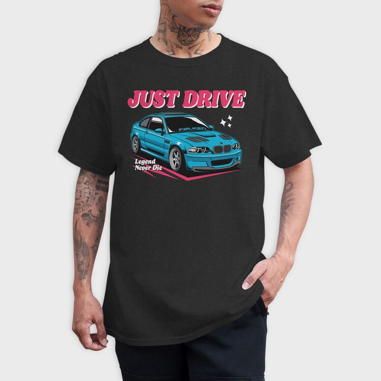 Just Drive Legend, Tricou Barbati (Unisex)