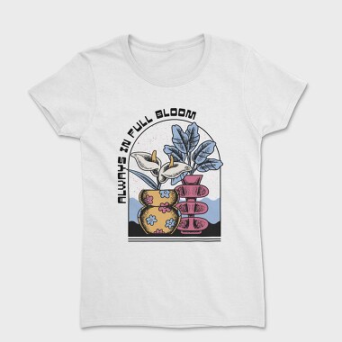 Always In Full Bloom Flower Vase, Tricou Femei