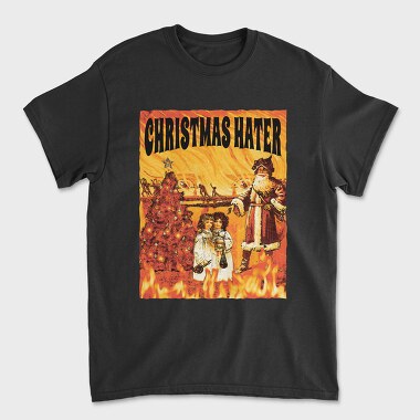 Christmas Hater Fire, Tricou Barbati (Unisex)