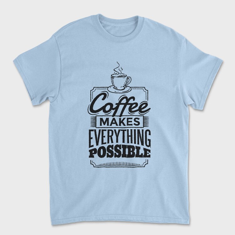 Coffee Quote, Tricou Barbati (Unisex)