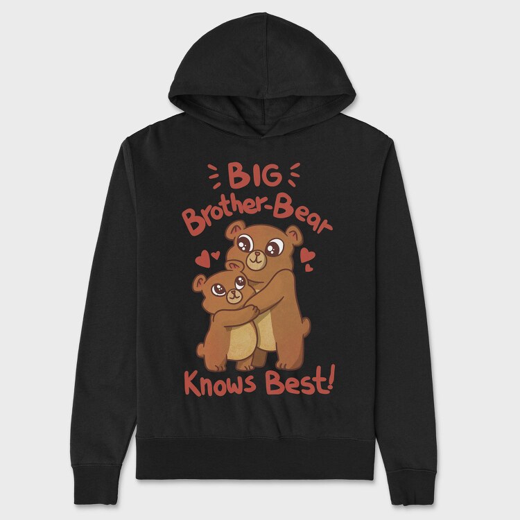 Bear Brothers Cute Animals Big Bear Brother Knows Best, Hanorac Oversize Barbati (Unisex)