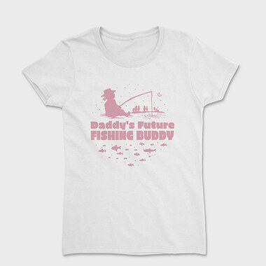 Cute Child Fishing Pink Daddy S Future Fishing Buddy Girl, Tricou Femei