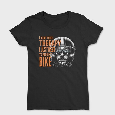 Biker Therapy Quote Bike, Tricou Femei