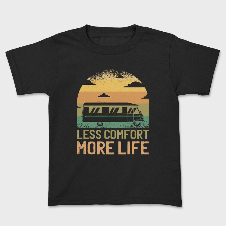 Camper Van Transportation Less Comfort More Life, Tricou Copii