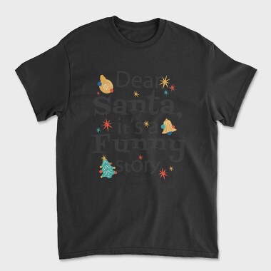 Funny Dear Santa, Tricou Barbati (Unisex)