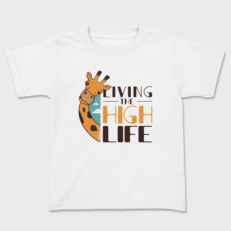 Funny Giraffe Quote High Life, Tricou Copii