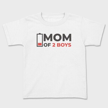 Funny Mom Quote Low Battery Mom Of 2 Boys, Tricou Copii