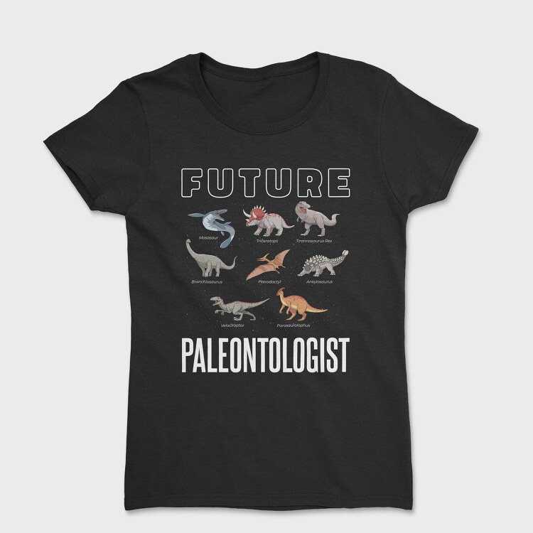 Future Paleontologist, Tricou Femei