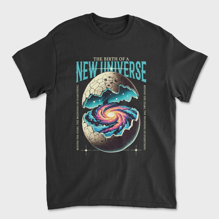 The Birth Of The New Universe, Tricou Barbati (Unisex)