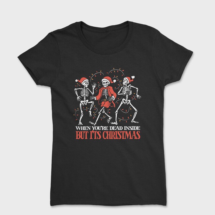 Skeletal Christmas Dance Skeletons, Tricou Femei