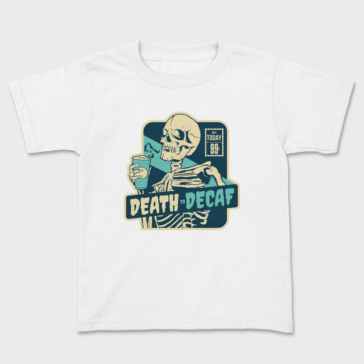 Skeleton With Caffeine Drink Death Coffee, Tricou Copii