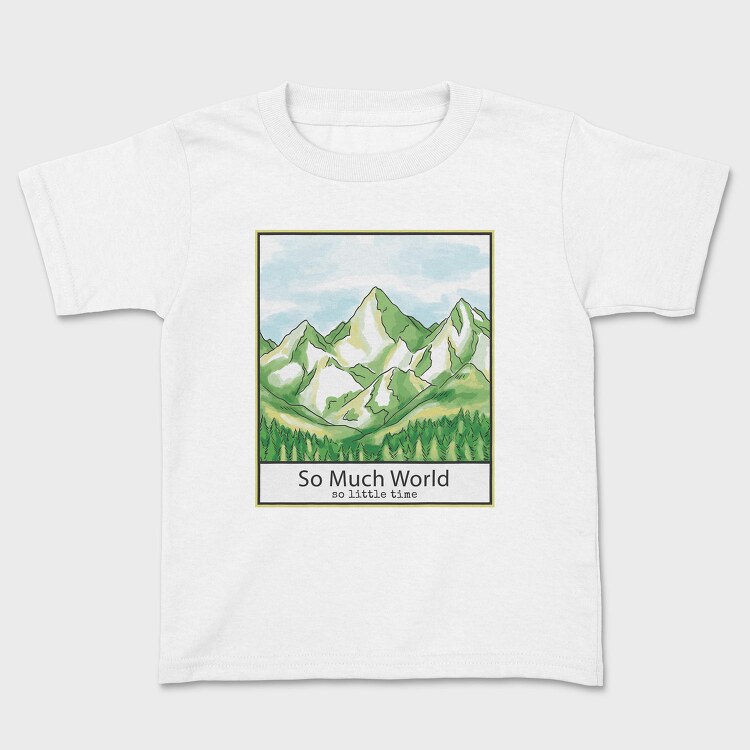 Mountain And Pine Trees Landscape Quote, Tricou Copii