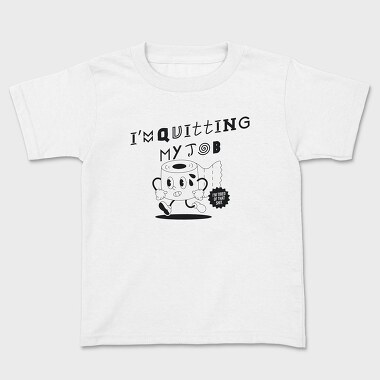 Quitting Job Coffee, Tricou Copii