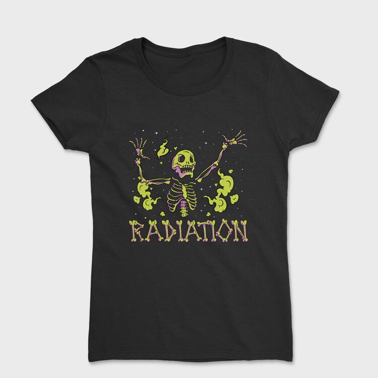 Radioactive Skeleton Creature, Tricou Femei
