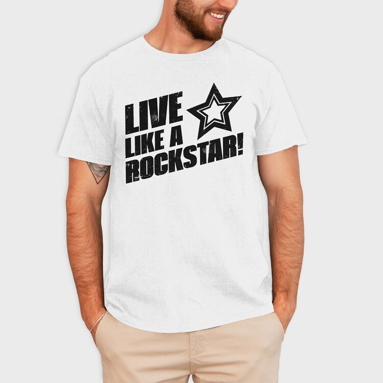 Live Like a Rock Star, Tricou Barbati (Unisex)