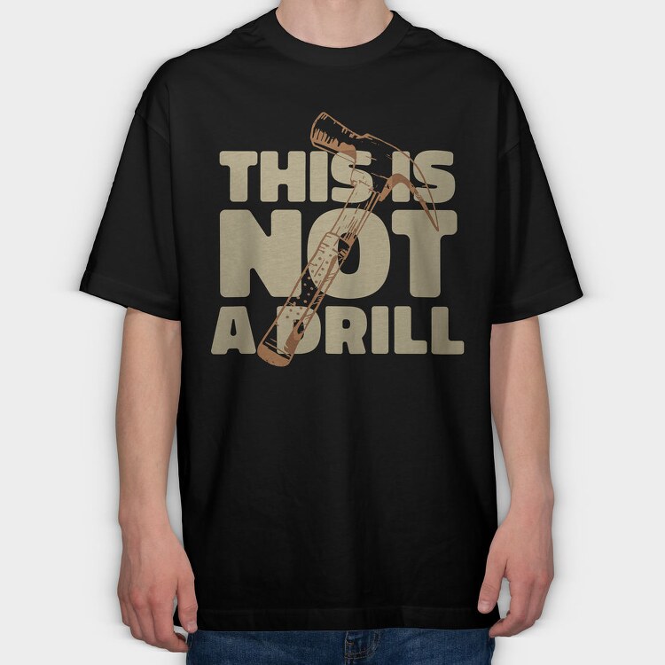 Hammer Tool Grunge Drill Funny Quote, Tricou Oversize Barbati (Unisex)