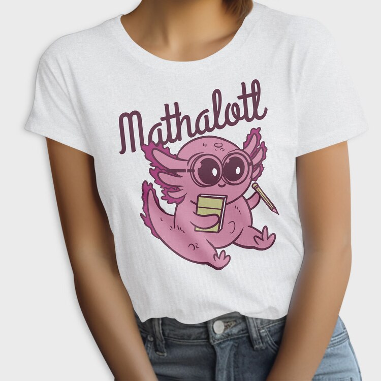 Playful Axolotl Mathalotl, Tricou Femei