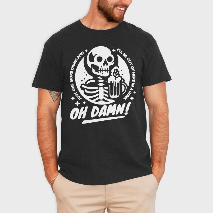Drinking Skeleton Trend Oh Damn, Tricou Barbati (Unisex)