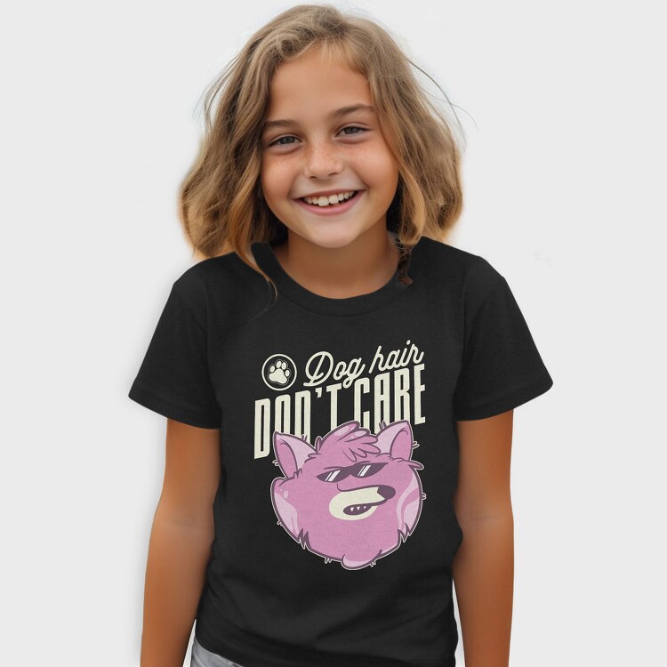 Dog Hair Dont Care, Tricou Copii