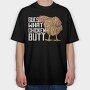 Chicken Butt Quote, Tricou Oversize Barbati (Unisex)