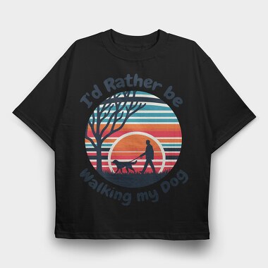 Walking Dog Quote My, Tricou Oversize Barbati (Unisex)