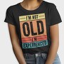 I M Not Old I M Experienced Retro Sunset, Tricou Femei