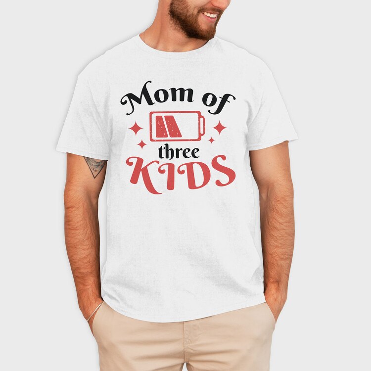 Mom Of Three Quote, Tricou Barbati (Unisex)