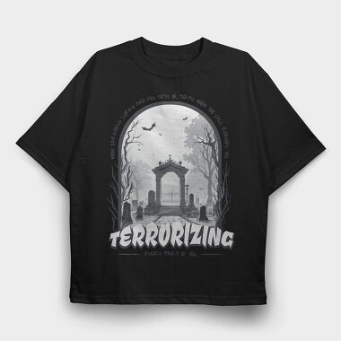 Terrorizing Graveyard When The Darkness, Tricou Oversize Barbati (Unisex)