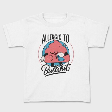 Allergic to Bullshit, Tricou Copii