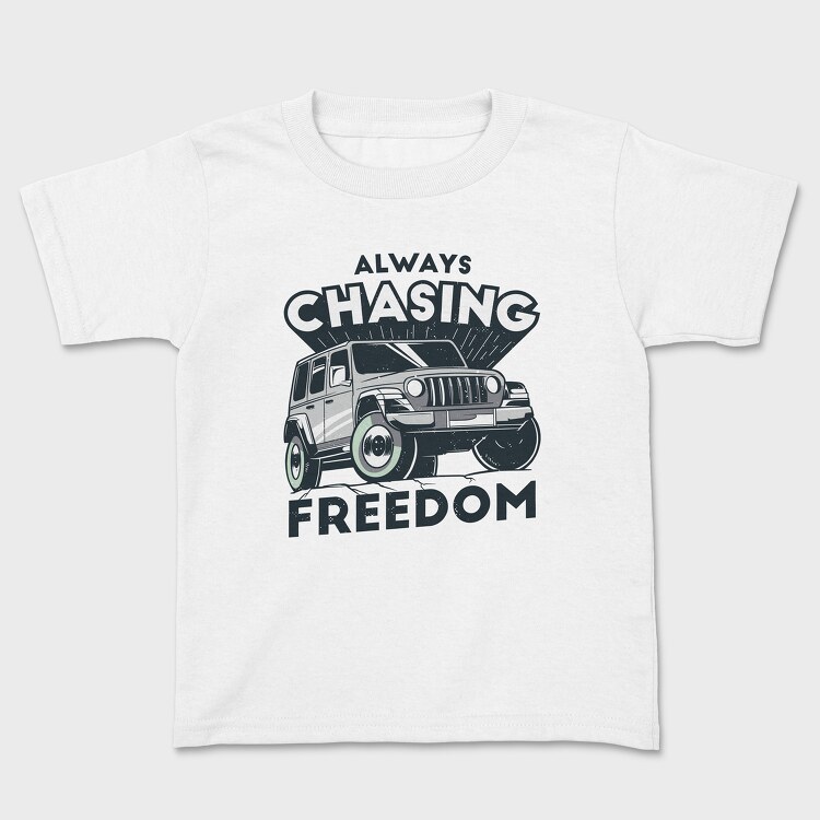 Tricou Copii, Always Chasing Freedom