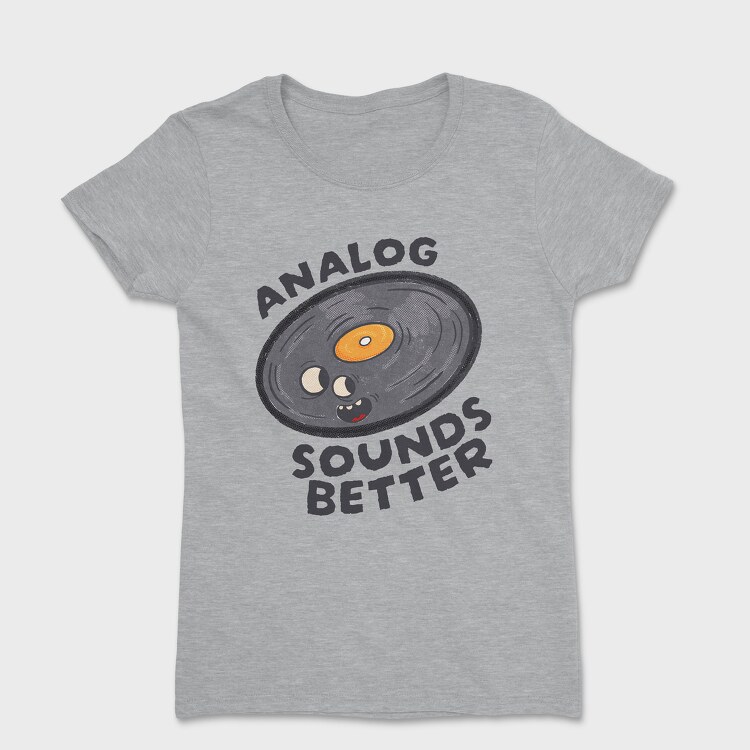 Tricou Femei, Analog Sounds Better