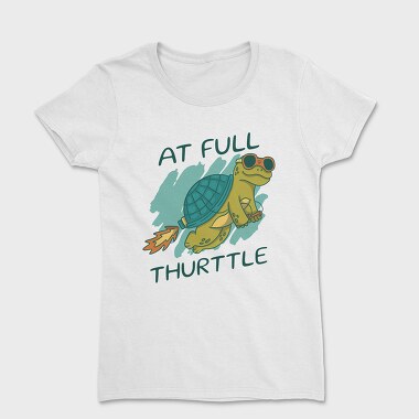 At Full Thurttle, Tricou Femei