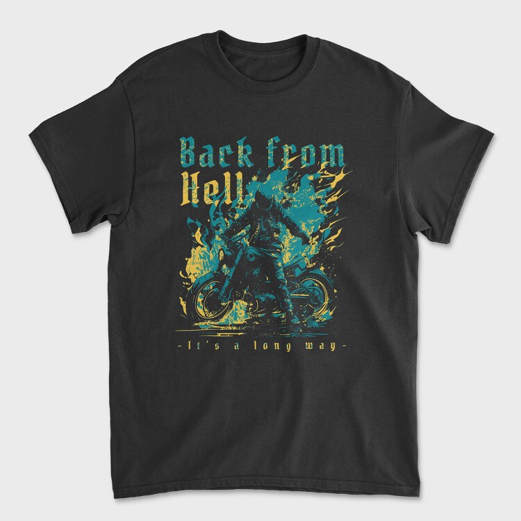 Tricou Barbati (Unisex), Back From Hell Motorbike