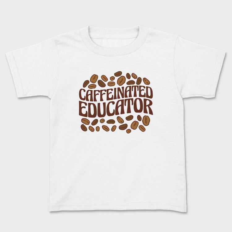 Caffeinated Educator, Tricou Copii