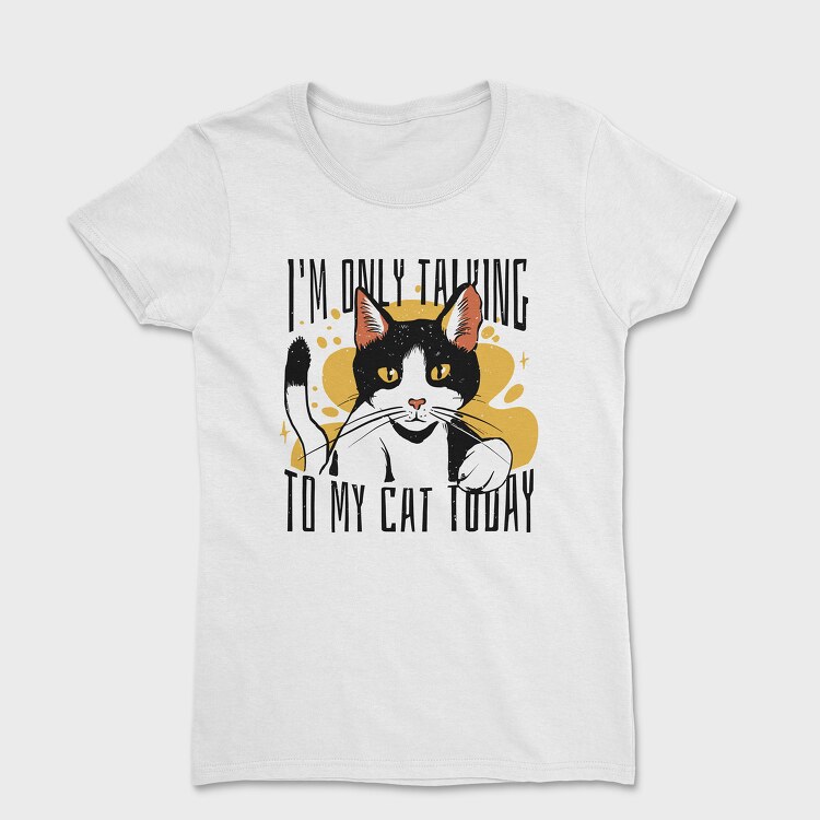 Tricou Femei, Cat Talk