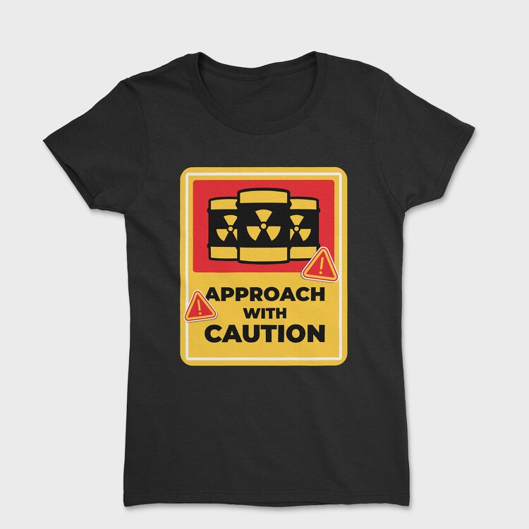 Caution Signal, Tricou Femei