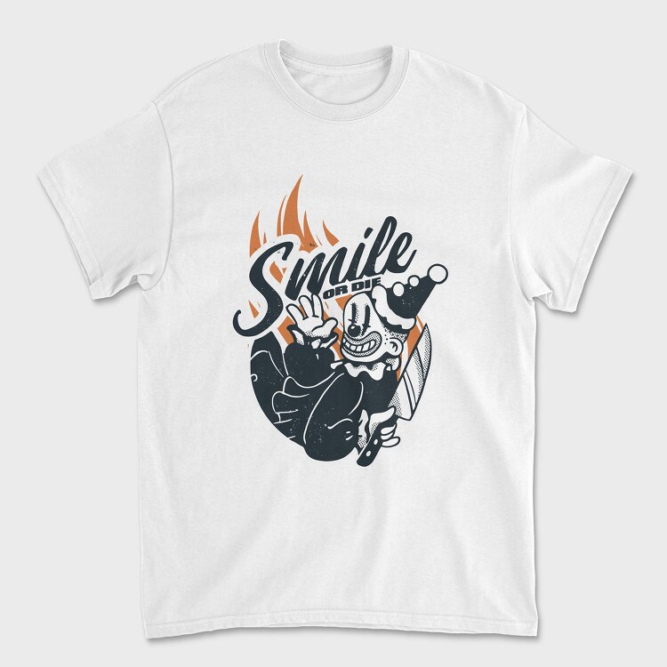 Clown Smile or Die, Tricou Barbati (Unisex)