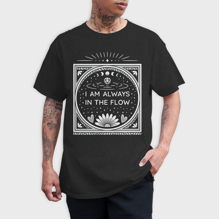 Always In The Flow, Tricou Barbati (Unisex)