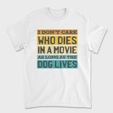 Dog Movie Quote, Tricou Barbati (Unisex)