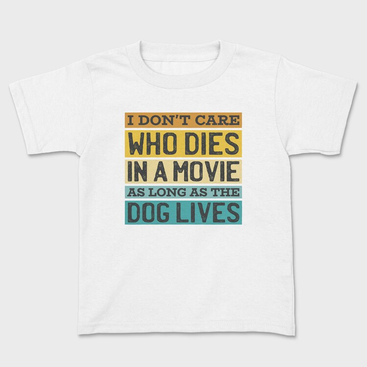 Tricou Copii, Dog Movie Quote